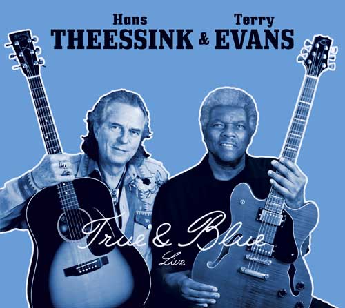 True & Blue - Die neue CD von Hans Theessink und Terry Evans