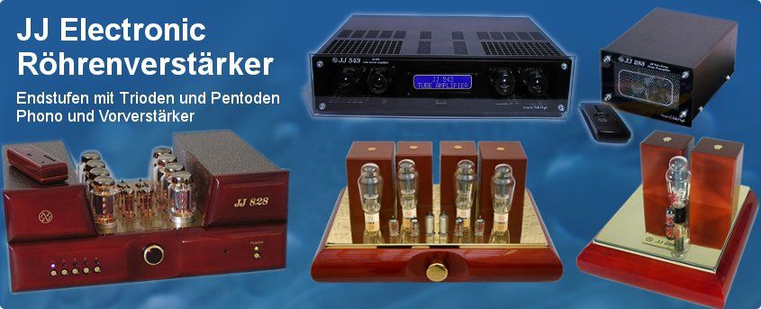 JJ-Electronic Röhrenverstärker für Endstufen mit Trioden und Pentoden, Phono und Vorverstärker.